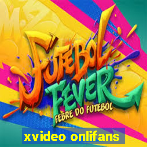 xvideo onlifans